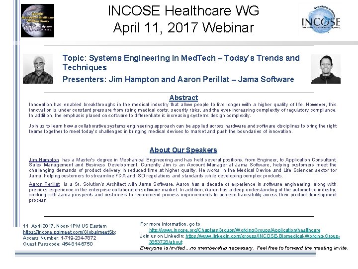 INCOSE Healthcare WG April 11, 2017 Webinar Topic: Systems Engineering in Med. Tech –