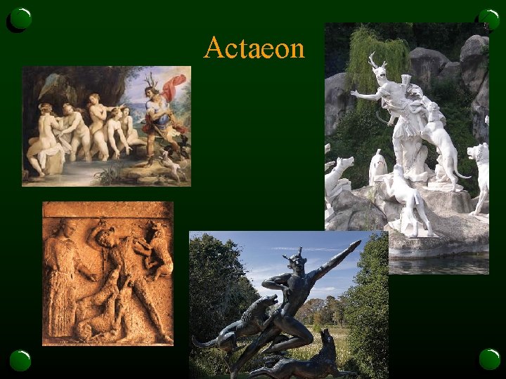 Actaeon 