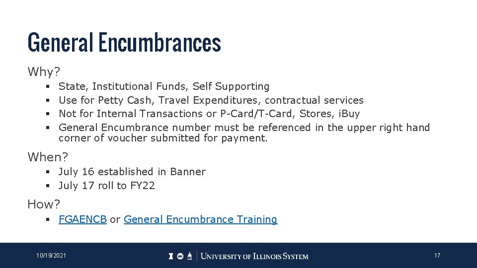 General Encumbrances Why? § § State, Institutional Funds, Self Supporting Use for Petty Cash, General Encumbrances Why? § § State, Institutional Funds, Self Supporting Use for Petty Cash,