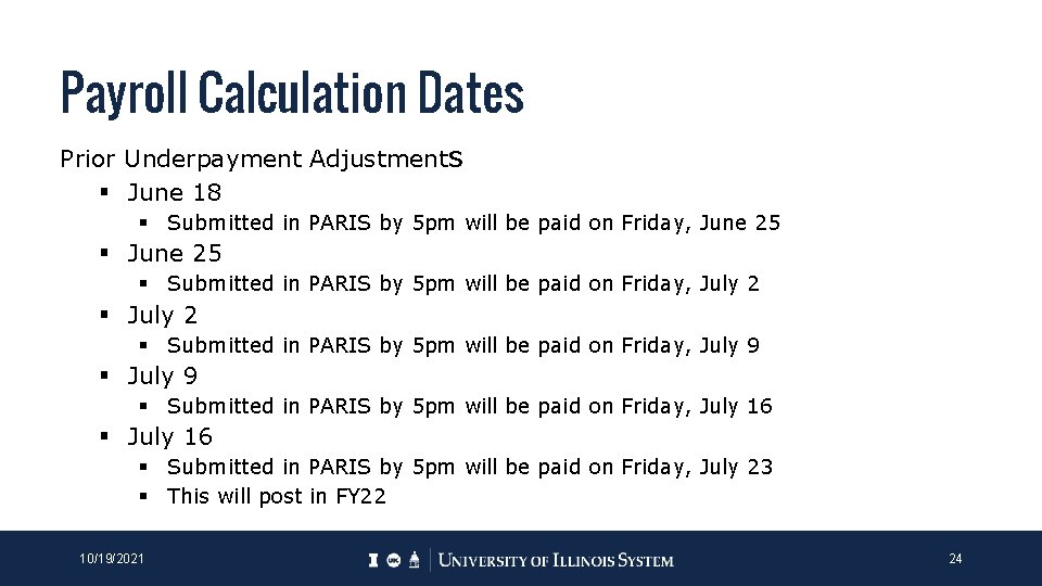 Payroll Calculation Dates Prior Underpayment Adjustments § June 18 § Submitted in PARIS by Payroll Calculation Dates Prior Underpayment Adjustments § June 18 § Submitted in PARIS by