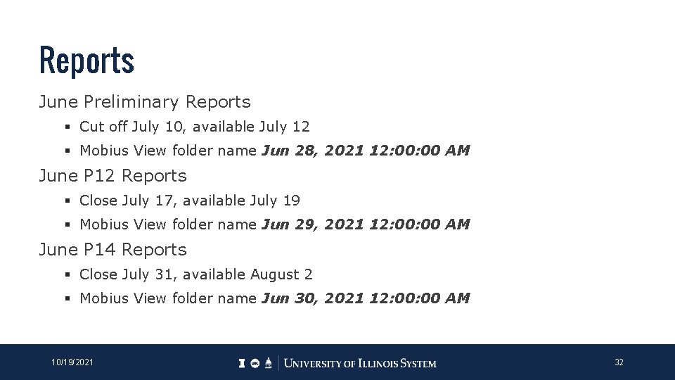 Reports June Preliminary Reports § Cut off July 10, available July 12 § Mobius Reports June Preliminary Reports § Cut off July 10, available July 12 § Mobius