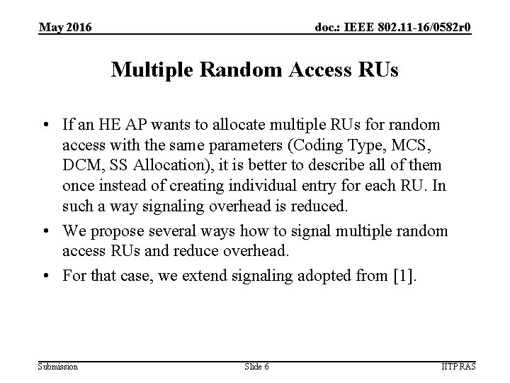 May 2016 doc. : IEEE 802. 11 -16/0582 r 0 Multiple Random Access RUs