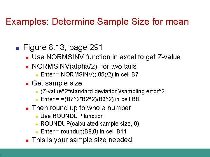 . Examples: Determine Sample Size for mean n Figure 8. 13, page 291 n