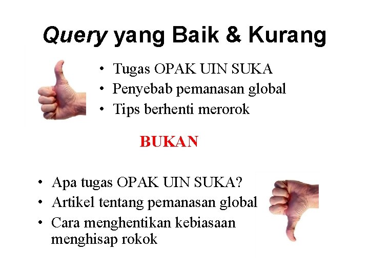 Query yang Baik & Kurang • Tugas OPAK UIN SUKA • Penyebab pemanasan global