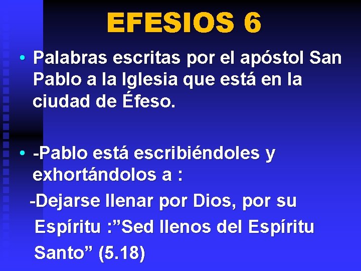 EFESIOS 6 • Palabras escritas por el apóstol San Pablo a la Iglesia que
