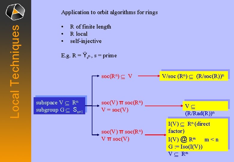 Local Techniques Application to orbit algorithms for rings • • • R of finite Local Techniques Application to orbit algorithms for rings • • • R of finite