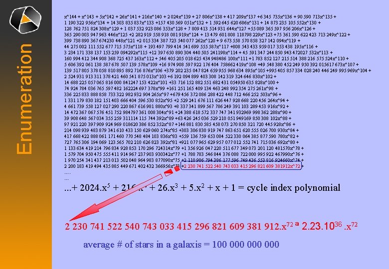 Enumeration x^144 + x^143 + 5 x^142 + 26 x^141 + 216 x^140 + Enumeration x^144 + x^143 + 5 x^142 + 26 x^141 + 216 x^140 +