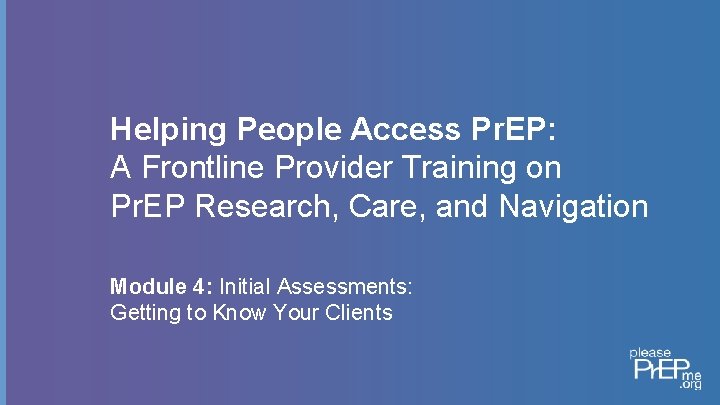 Helping People Access Pr. EP: A Frontline Provider Training on Pr. EP Research, Care,