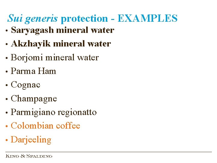 Sui generis protection - EXAMPLES Saryagash mineral water • Akzhayik mineral water • Borjomi