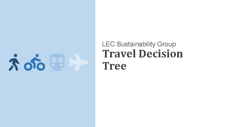 LEC Sustainability Group Travel Decision Tree 
