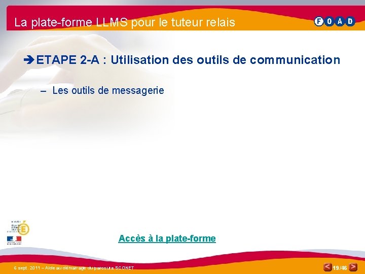 La plate-forme LLMS pour le tuteur relais è ETAPE 2 -A : Utilisation des