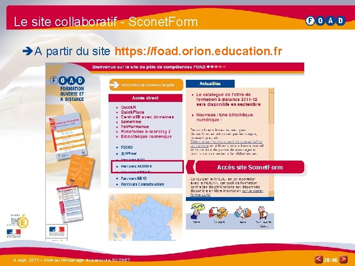 Le site collaboratif - Sconet. Form è A partir du site https: //foad. orion.