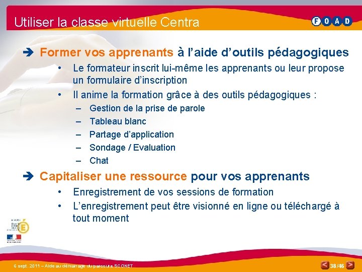 Utiliser la classe virtuelle Centra è Former vos apprenants à l’aide d’outils pédagogiques •