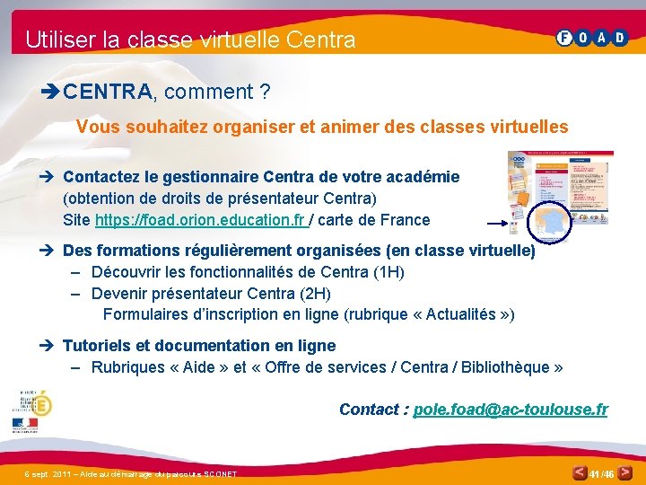 Utiliser la classe virtuelle Centra è CENTRA, comment ? Vous souhaitez organiser et animer