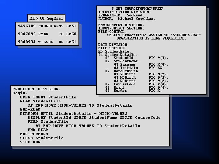 RUN OF Seq. Read 9456789 COUGHLANMS LM 51 9367892 RYAN TG LM 60 9368934