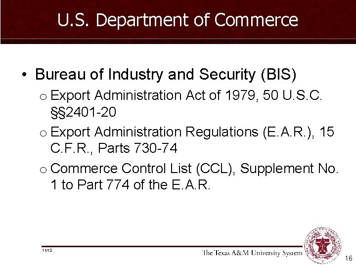 U. S. Department of Commerce • Bureau of Industry and Security (BIS) o Export