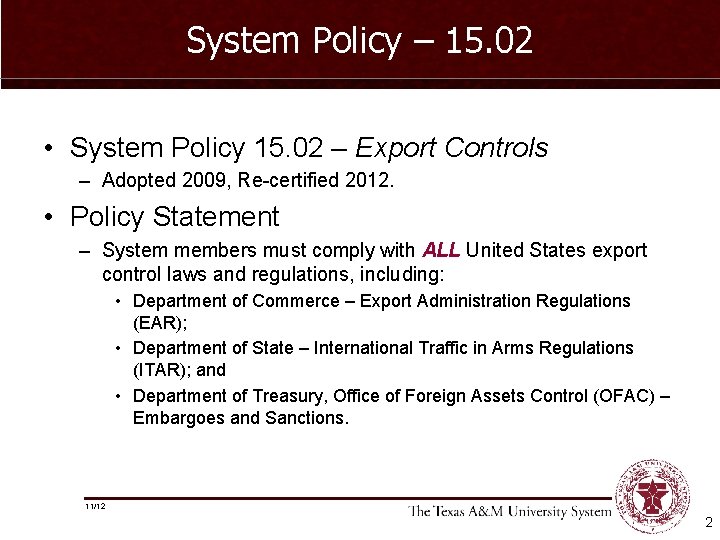System Policy – 15. 02 • System Policy 15. 02 – Export Controls –