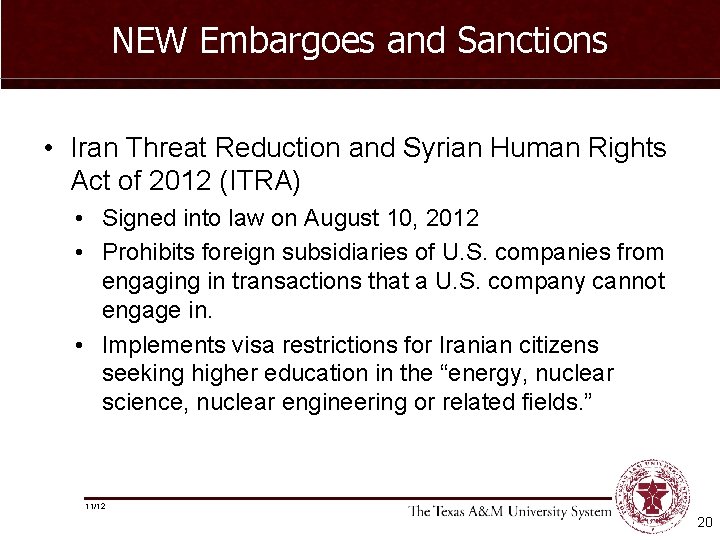 NEW Embargoes and Sanctions • Iran Threat Reduction and Syrian Human Rights Act of