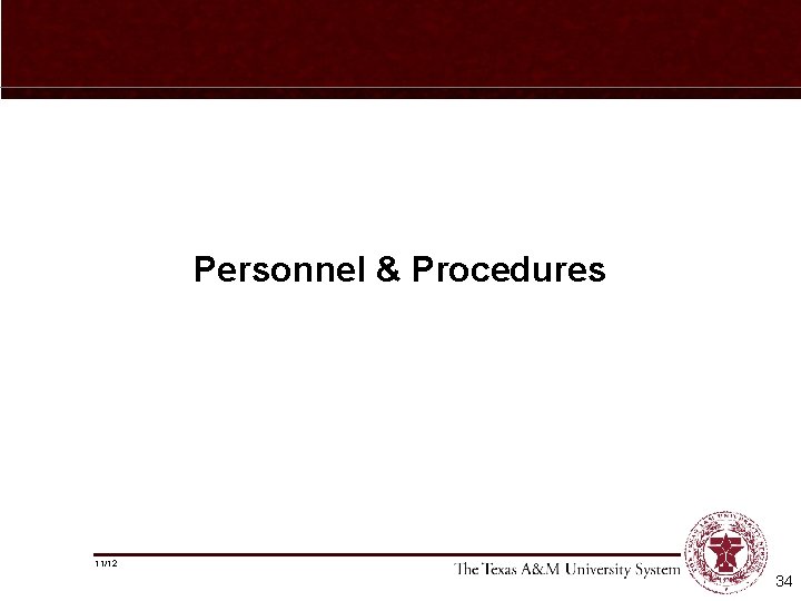 Personnel & Procedures 11/12 34 