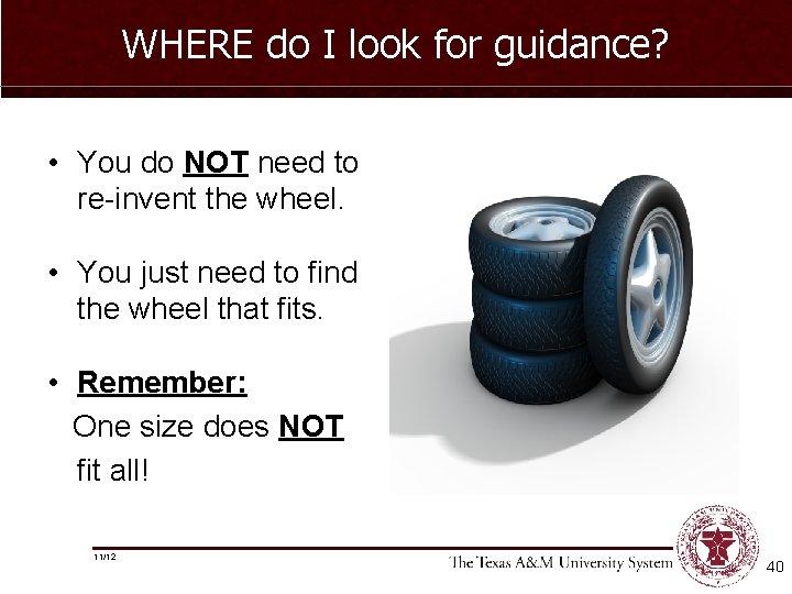 WHERE do I look for guidance? • You do NOT need to re-invent the