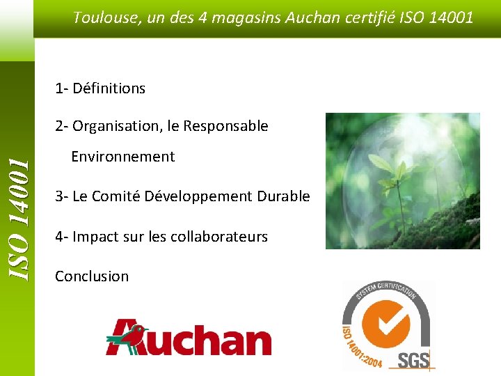 Toulouse, un des 4 magasins Auchan certifié ISO 14001 1 - Définitions ISO 14001