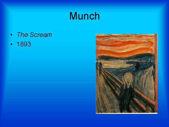 Munch • The Scream • 1893 