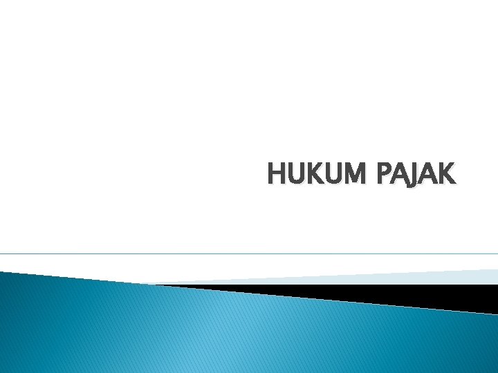 HUKUM PAJAK 