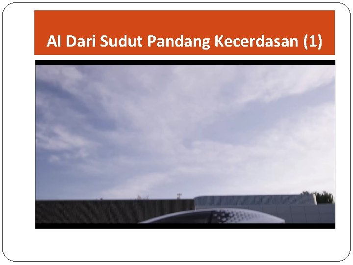 AI Dari Sudut Pandang Kecerdasan (1) 