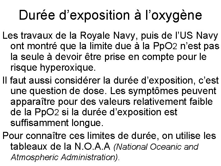 Durée d’exposition à l’oxygène Les travaux de la Royale Navy, puis de l’US Navy