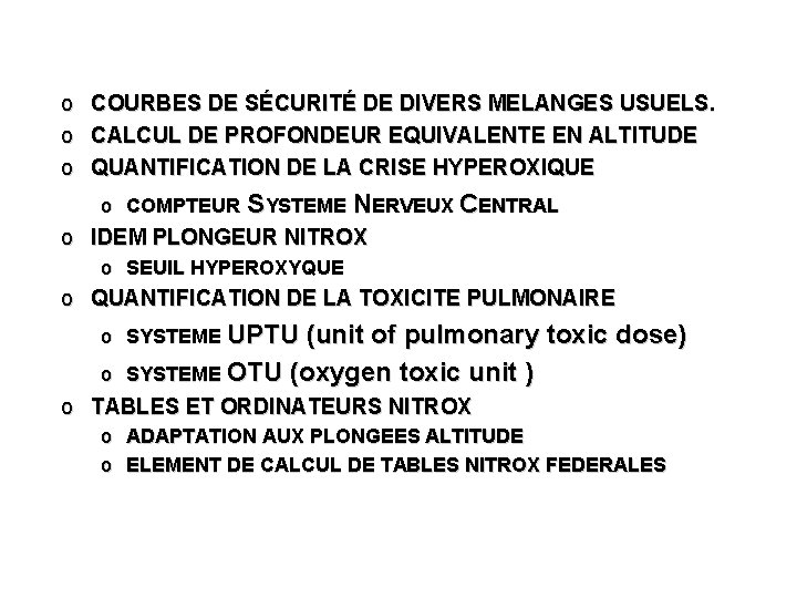 o COURBES DE SÉCURITÉ DE DIVERS MELANGES USUELS. o CALCUL DE PROFONDEUR EQUIVALENTE EN