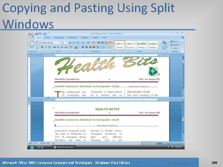 Copying and Pasting Using Split Windows Microsoft Office 2007: Complete Concepts and Techniques -