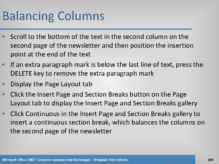Balancing Columns • Scroll to the bottom of the text in the second column