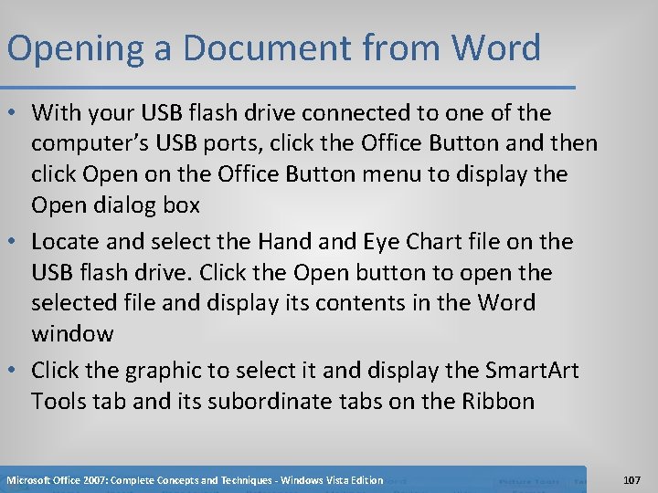 Opening a Document from Word • With your USB flash drive connected to one