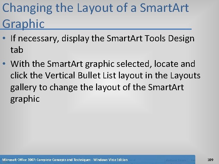 Changing the Layout of a Smart. Art Graphic • If necessary, display the Smart.