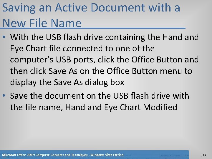 Saving an Active Document with a New File Name • With the USB flash