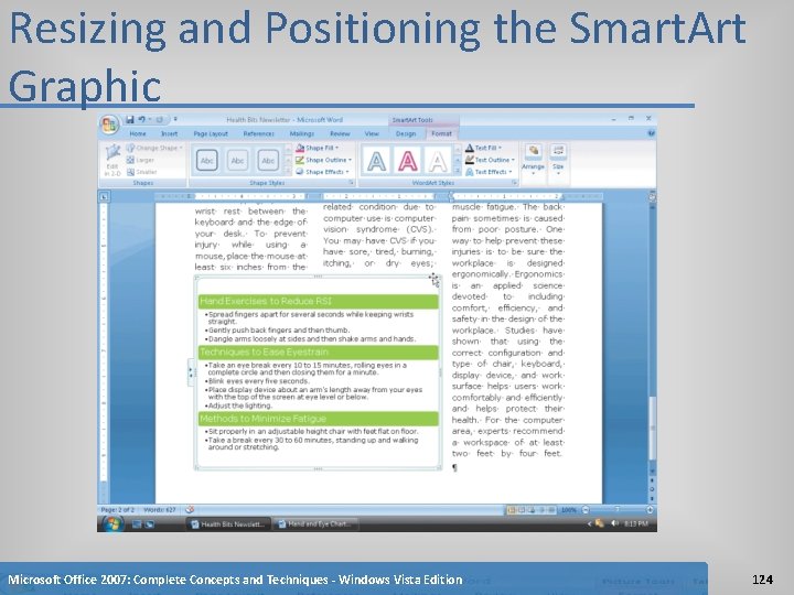 Resizing and Positioning the Smart. Art Graphic Microsoft Office 2007: Complete Concepts and Techniques