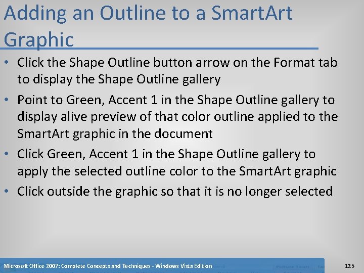Adding an Outline to a Smart. Art Graphic • Click the Shape Outline button