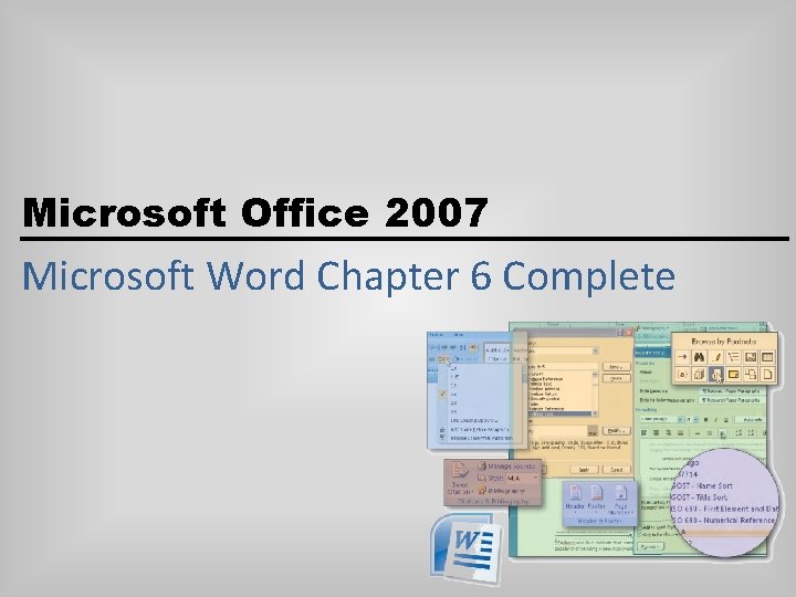 Microsoft Office 2007 Microsoft Word Chapter 6 Complete 