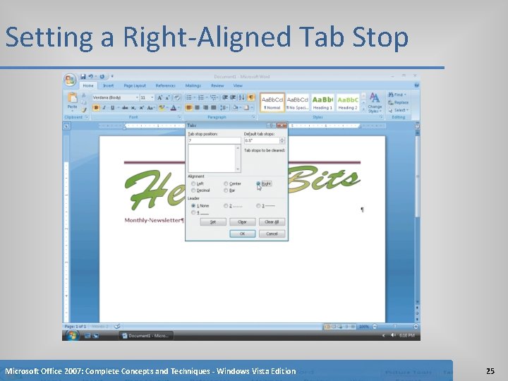 Setting a Right-Aligned Tab Stop Microsoft Office 2007: Complete Concepts and Techniques - Windows