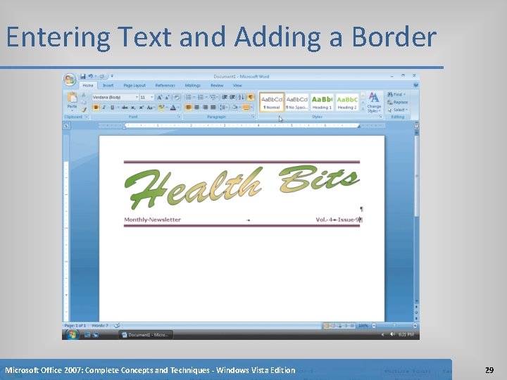 Entering Text and Adding a Border Microsoft Office 2007: Complete Concepts and Techniques -