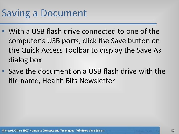 Saving a Document • With a USB flash drive connected to one of the