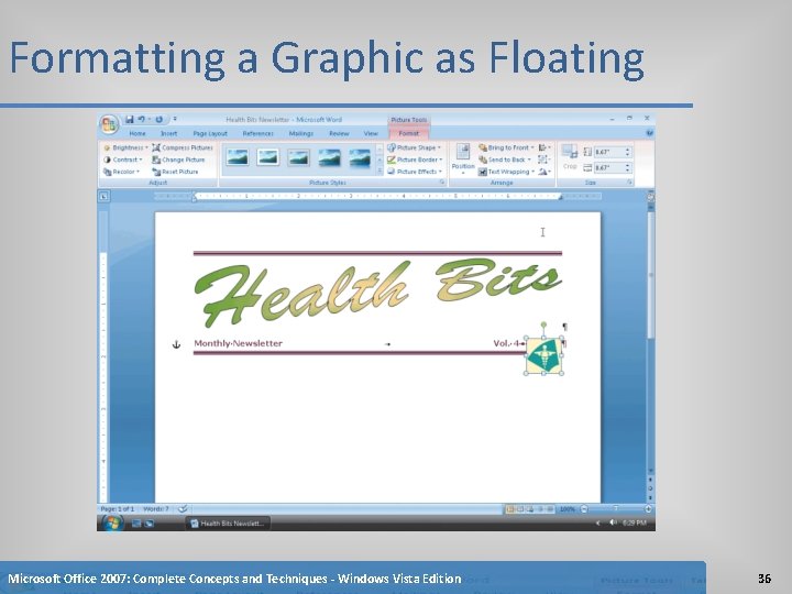 Formatting a Graphic as Floating Microsoft Office 2007: Complete Concepts and Techniques - Windows