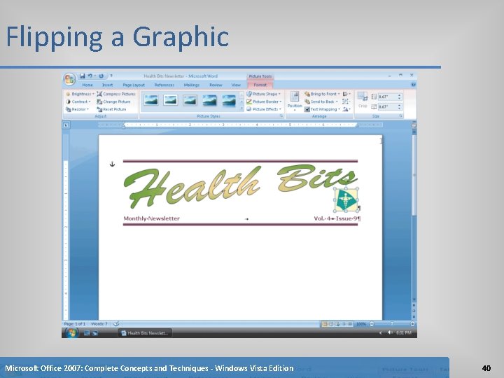 Flipping a Graphic Microsoft Office 2007: Complete Concepts and Techniques - Windows Vista Edition