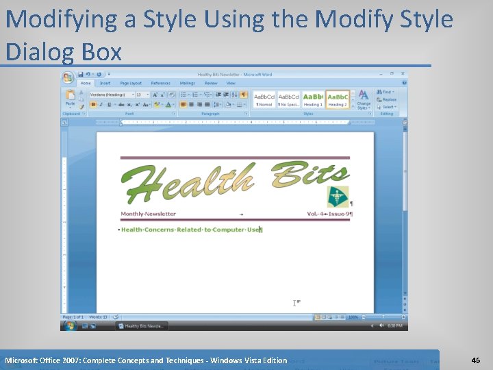 Modifying a Style Using the Modify Style Dialog Box Microsoft Office 2007: Complete Concepts