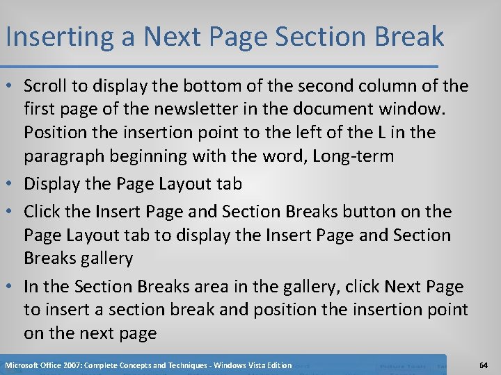 Inserting a Next Page Section Break • Scroll to display the bottom of the