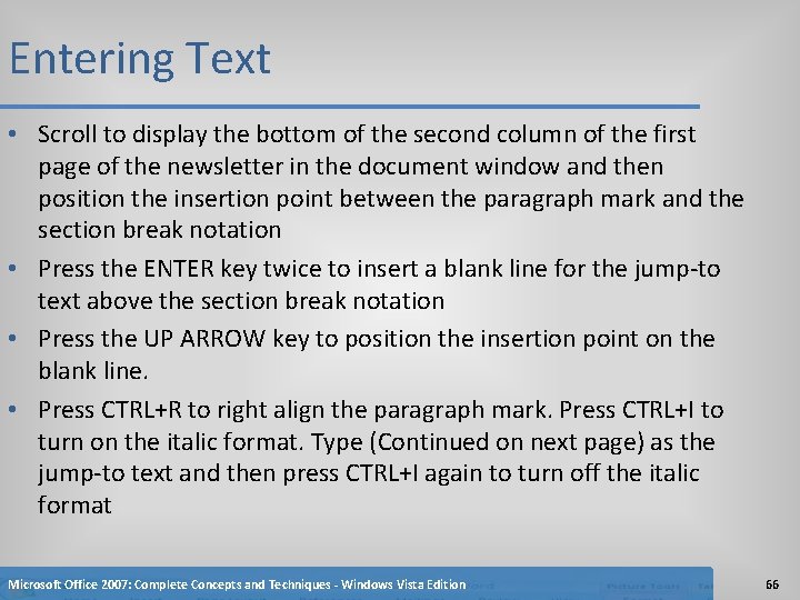 Entering Text • Scroll to display the bottom of the second column of the