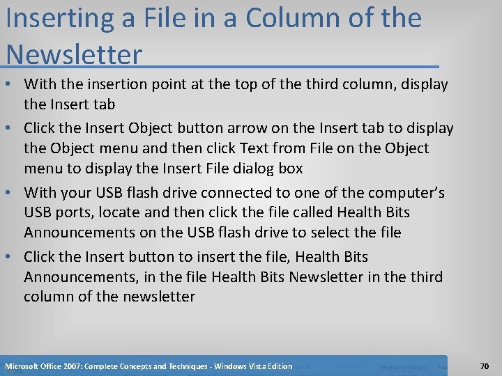 Inserting a File in a Column of the Newsletter • With the insertion point