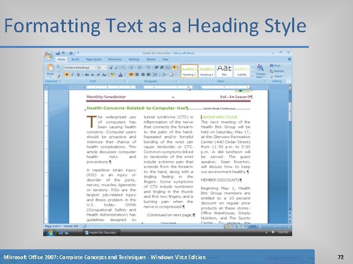 Formatting Text as a Heading Style Microsoft Office 2007: Complete Concepts and Techniques -