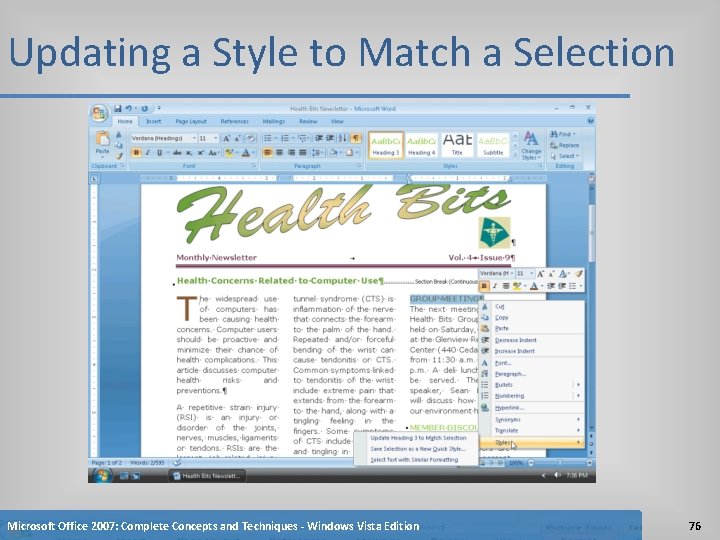 Updating a Style to Match a Selection Microsoft Office 2007: Complete Concepts and Techniques