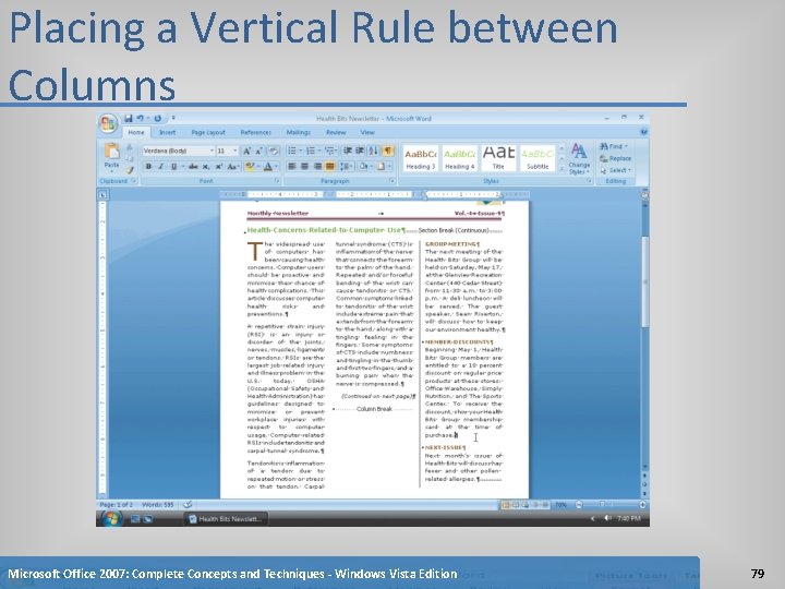 Placing a Vertical Rule between Columns Microsoft Office 2007: Complete Concepts and Techniques -